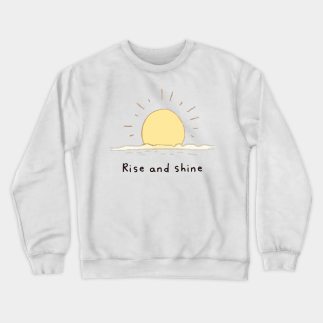 Rise and Shine Crewneck Sweatshirt by Urbanprint