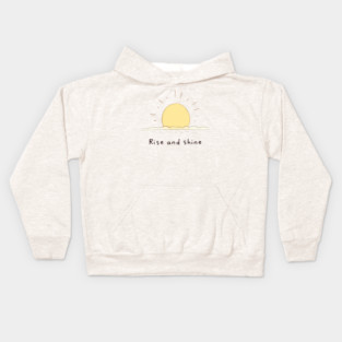 Rise and Shine Kids Hoodie