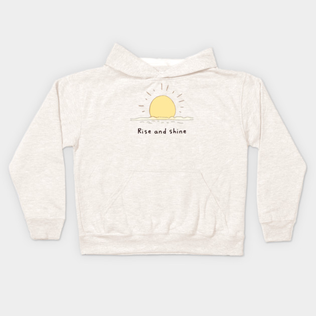 Rise and Shine Kids Hoodie by Urbanprint