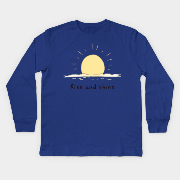 Rise and Shine Kids Long Sleeve T-Shirt by Urbanprint