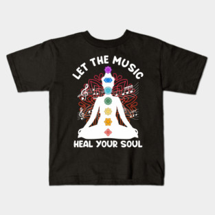 Musik Yoga Let The Music Heal Your Soul  Yoga Kids T-Shirt