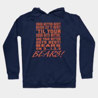 Motivational Bears Chicago Football, good better best never let it rest Hoodie