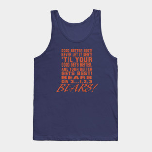 Motivational Bears Chicago Football, good better best never let it rest Tank Top