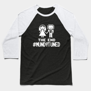 #MundyTuned - The End Baseball T-Shirt