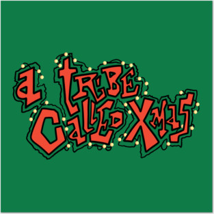 A tribe called xmas meme Posters and Art