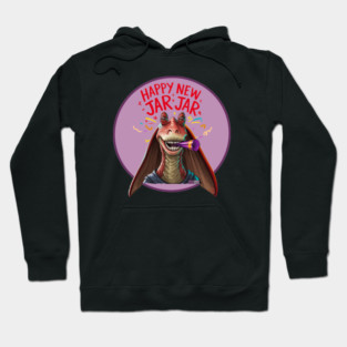 Happy New Jar Jar Hoodie