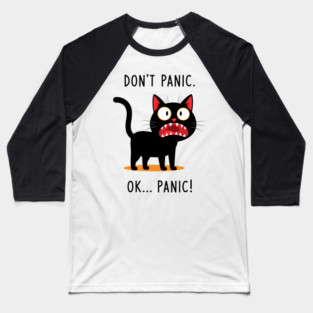 Don't Panic, Ok Panic! Baseball T-Shirt