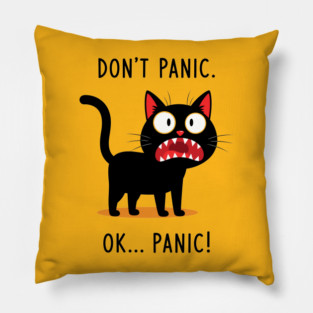 Don't Panic, Ok Panic! Pillow
