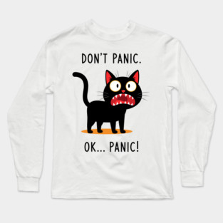 Don't Panic, Ok Panic! Long Sleeve T-Shirt