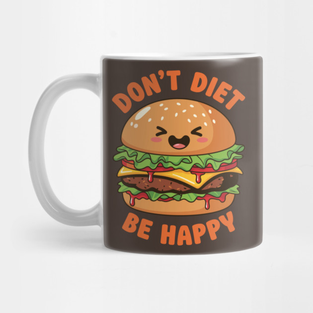 Don't Diet, Be Happy by enrynz