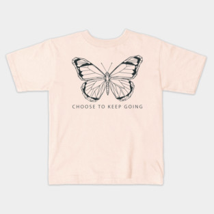Choose to Keep Going Kids T-Shirt