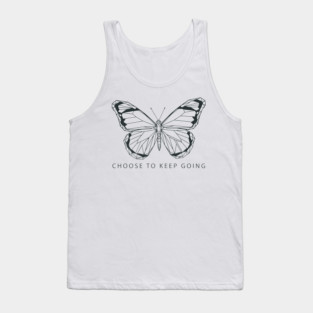Choose to Keep Going Tank Top