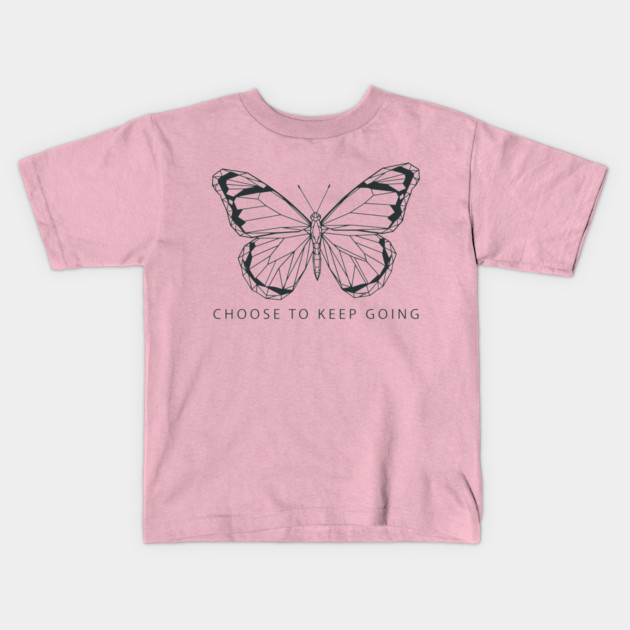 Choose to Keep Going Kids T-Shirt by enrynz