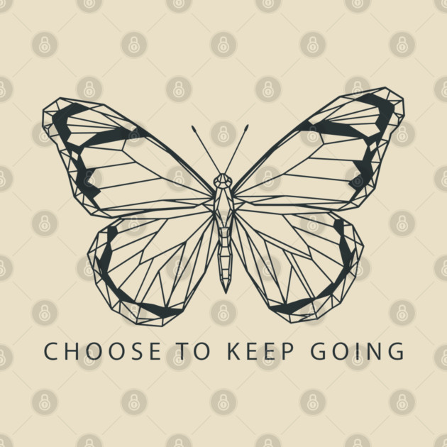 Choose to Keep Going by enrynz