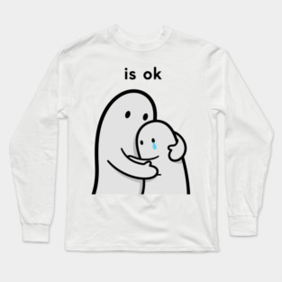 Is OK Long Sleeve T-Shirt