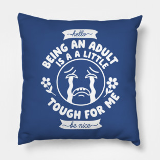 Struggling Adult Humor Pillow