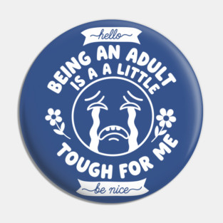 Struggling Adult Humor Pin