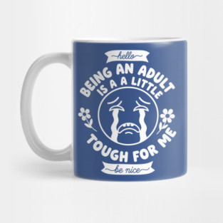 Struggling Adult Humor Mug