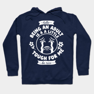 Struggling Adult Humor Hoodie