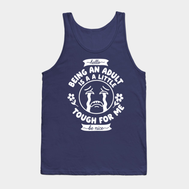 Struggling Adult Humor Tank Top by enrynz