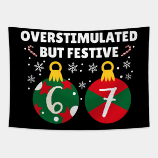 Overstimulated But Festive Christmas 67 Ornaments Tapestry