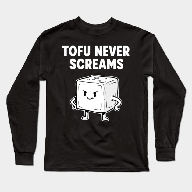 Tofu Never Screams Long Sleeve T-Shirt by enrynz