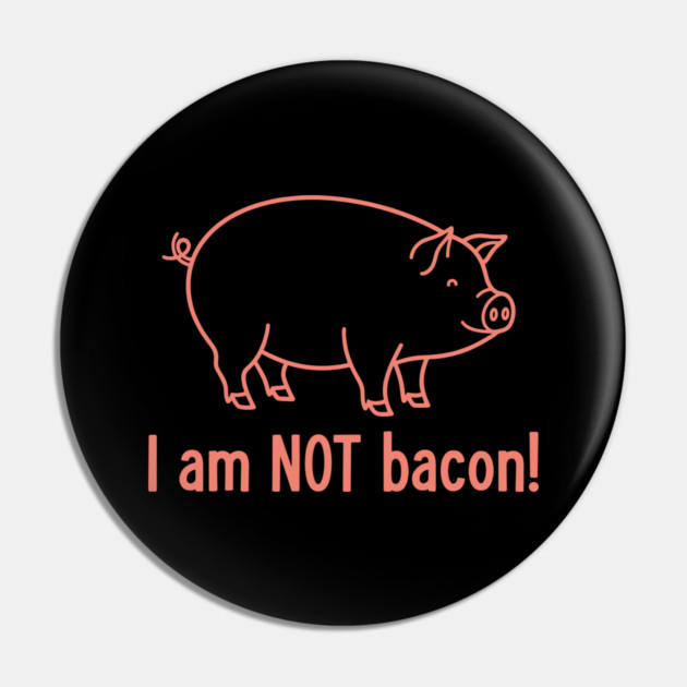 I'm am not Bacon! Pin by enrynz