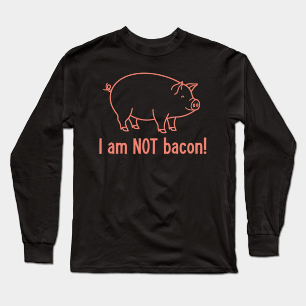 I'm am not Bacon! Long Sleeve T-Shirt by enrynz