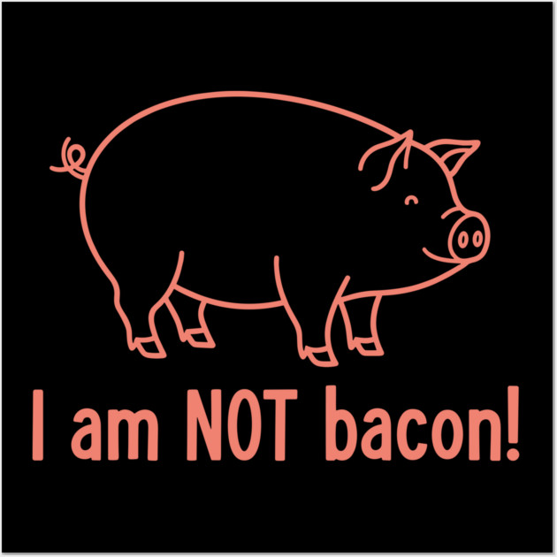 I'm am not Bacon! Wall Art by Digironin