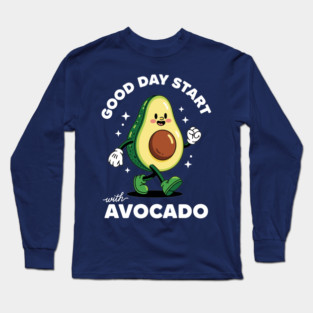 Good Day Start with Avocado Long Sleeve T-Shirt
