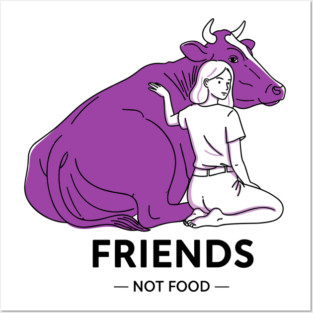 Friends not Food Purple Cow Posters and Art