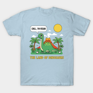 Vegan: The Land Of Dinosaurs T-Shirt