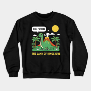 Vegan: The Land Of Dinosaurs Crewneck Sweatshirt