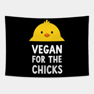 Vegan For The Chicks Tapestry