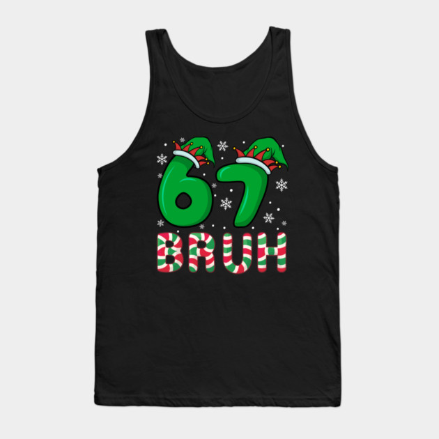 67 Bruh Christmas Elf Hat Candy Cane Tank Top by Creatifly Graphic Tees