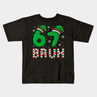 67 Bruh Christmas Elf Hat Candy Cane Kids T-Shirt