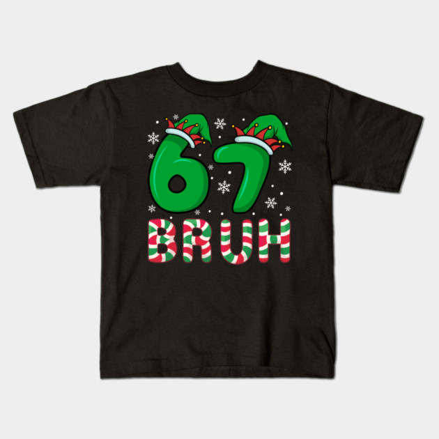 67 Bruh Christmas Elf Hat Candy Cane Kids T-Shirt by Creatifly Graphic Tees