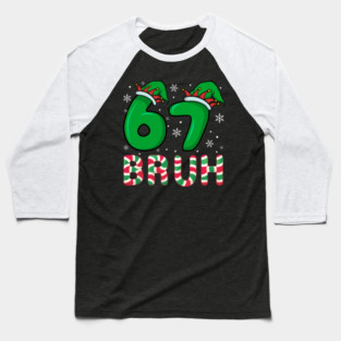 67 Bruh Christmas Elf Hat Candy Cane Baseball T-Shirt