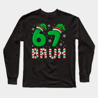 67 Bruh Christmas Elf Hat Candy Cane Long Sleeve T-Shirt
