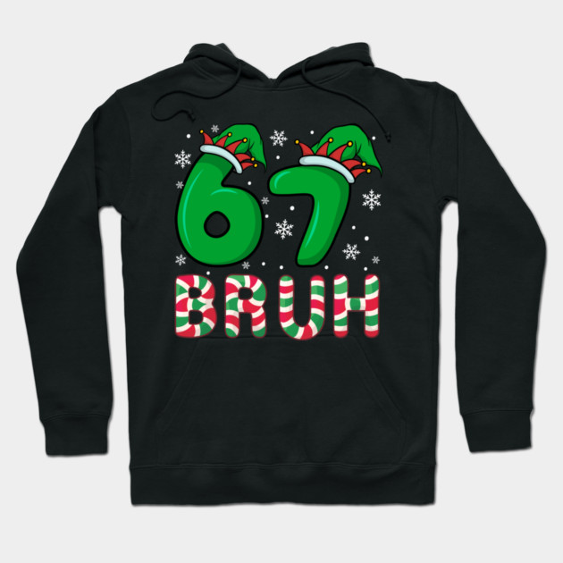 67 Bruh Christmas Elf Hat Candy Cane Hoodie by Creatifly Graphic Tees