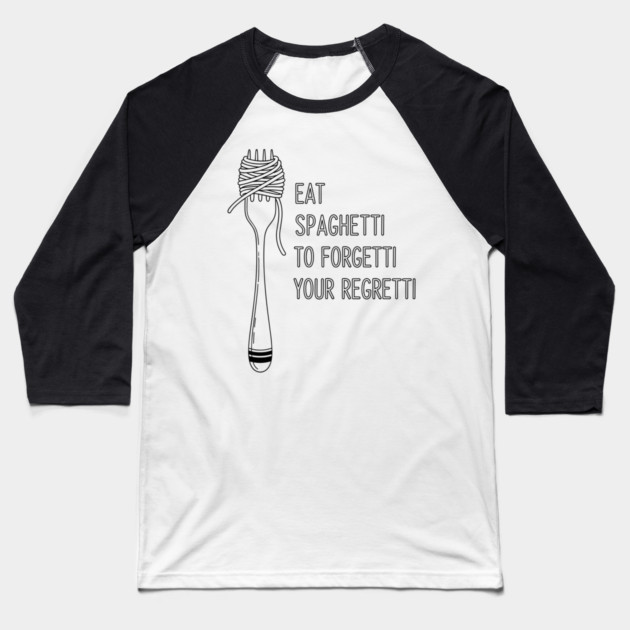Laugh Out Loud Spaghetti Baseball T-Shirt by Digironin