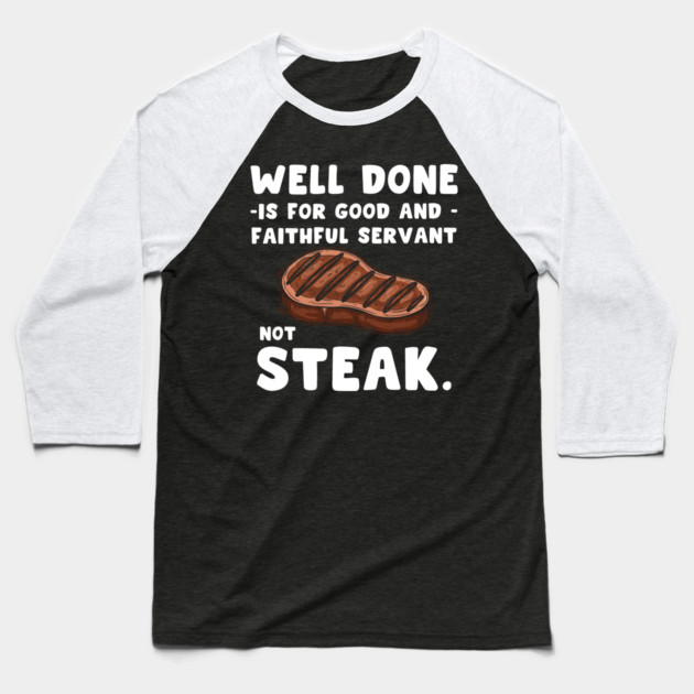 Sizzling Steak Baseball T-Shirt by Digironin