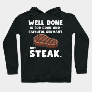 Sizzling Steak Hoodie