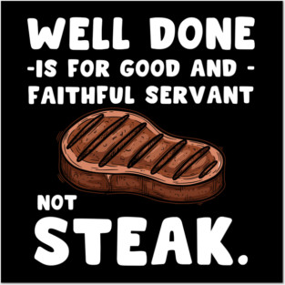 Sizzling Steak Posters and Art