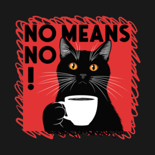 No Means No T-Shirt