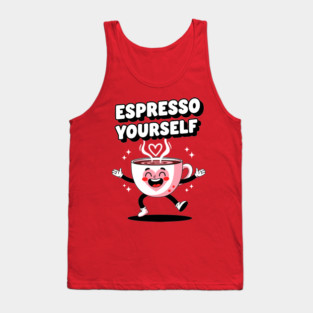 Espresso Yourself Tank Top