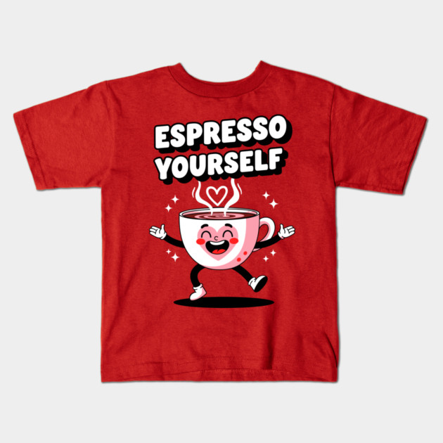 Espresso Yourself Kids T-Shirt by enrynz