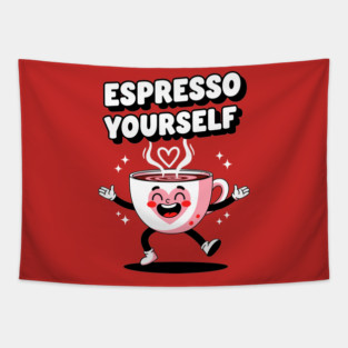 Espresso Yourself Tapestry