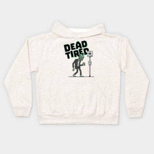 Dead Tired Kids Hoodie