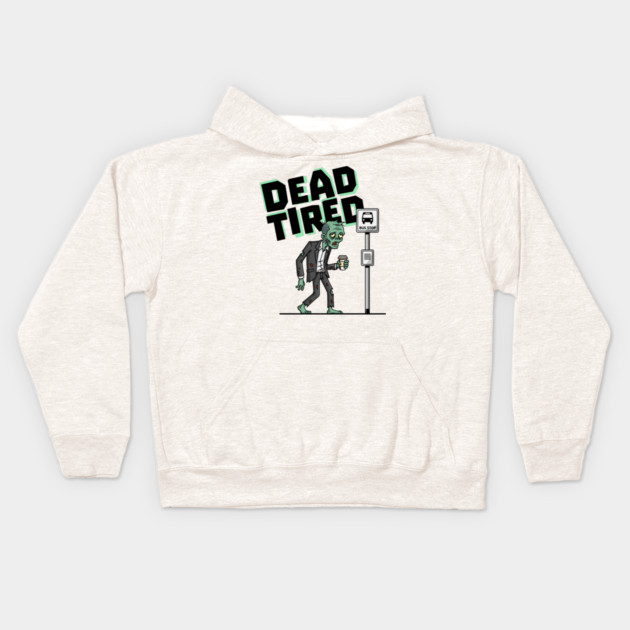 Dead Tired Kids Hoodie by enrynz
